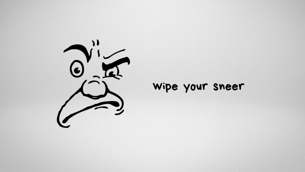 Wipe Your Sneer